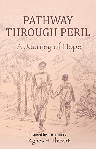Beispielbild fr Pathway Through Peril: A Journey of Hope zum Verkauf von Chiron Media