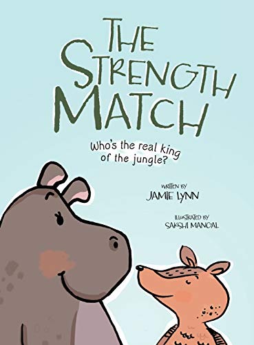 Beispielbild fr The Strength Match: Who's the Real King of the Jungle? (The Jamie Bo Bamie) zum Verkauf von Books From California