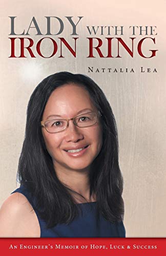 Stock image for Lady with the Iron Ring: An Engineer's Memoir of Hope, Luck and Success for sale by WorldofBooks