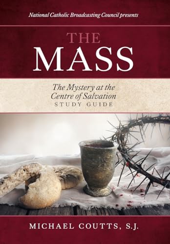 Stock image for The Mass: The Mystery at the Centre of Salvation for sale by Lucky's Textbooks