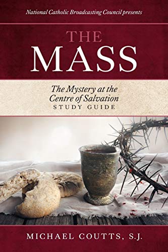 Stock image for The Mass: The Mystery at the Centre of Salvation Study Guide for sale by Books From California