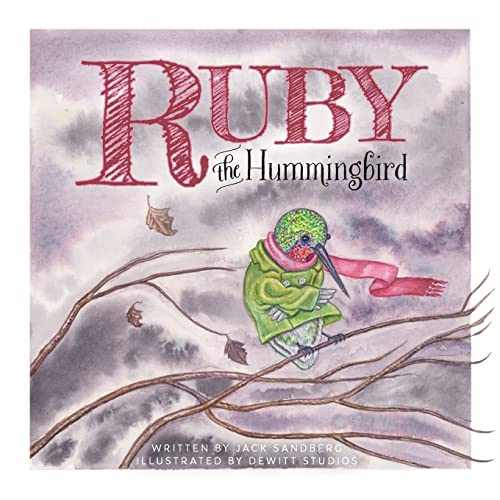 Stock image for Ruby the Hummingbird for sale by GF Books, Inc.