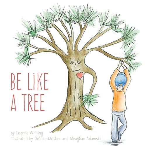 Beispielbild fr Be Like A Tree zum Verkauf von Russell Books