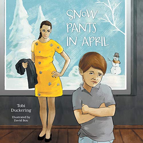 Stock image for Snow Pants In April for sale by Books Unplugged