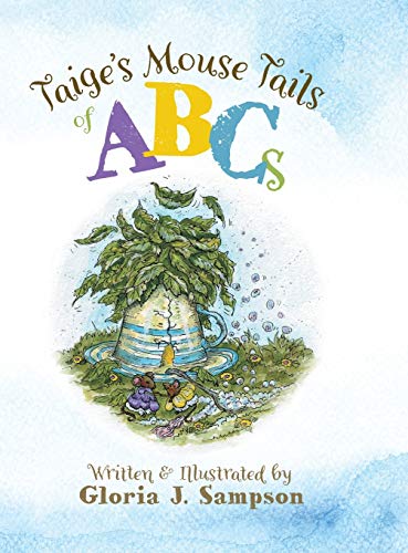 Imagen de archivo de Taige's Mouse Tails of ABCs a la venta por Lucky's Textbooks