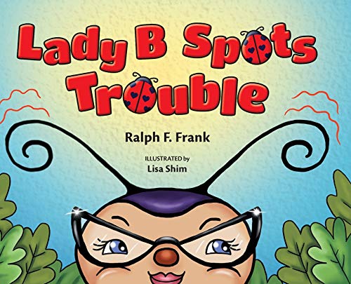 Stock image for Lady B Spots Trouble (Allowed to Say No!) for sale by Lucky's Textbooks