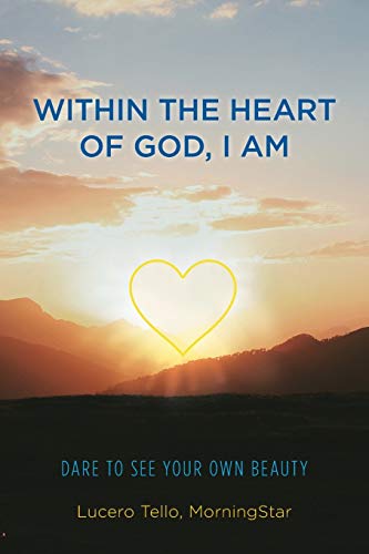 Stock image for Within the Heart of God, I Am: Dare to See Your Own Beauty for sale by ThriftBooks-Atlanta