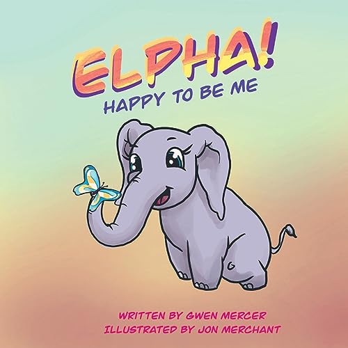 Stock image for ELPHA! Happy To Be Me! for sale by GF Books, Inc.