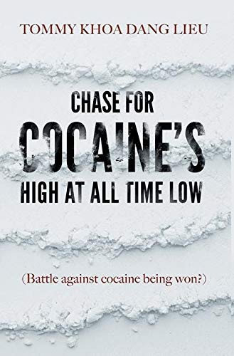 Imagen de archivo de Chase for Cocaine's High at All Time Low: (Battle against cocaine being won?) [Hardcover ] a la venta por booksXpress