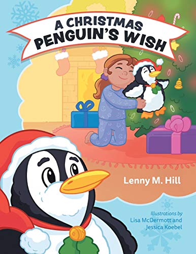 Beispielbild fr A Christmas Penguin's Wish zum Verkauf von GreatBookPrices