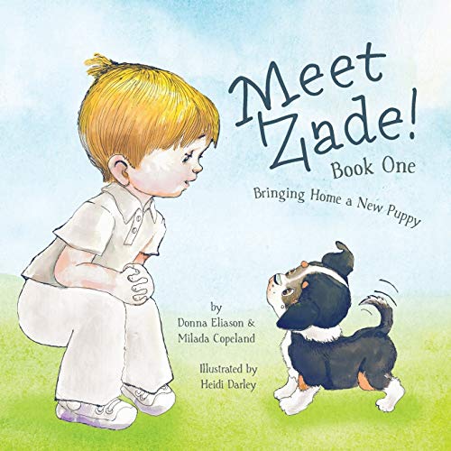 Stock image for Meet Zade!: Bringing Home a New Puppy for sale by SecondSale