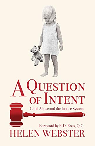 Beispielbild fr A Question of Intent: Child Abuse and the Justice System zum Verkauf von Books From California