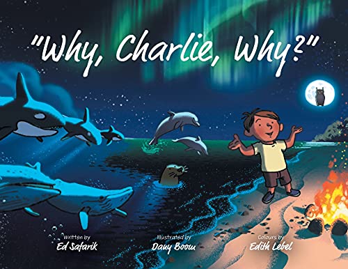 Imagen de archivo de Why, Charlie, Why? a la venta por Lucky's Textbooks