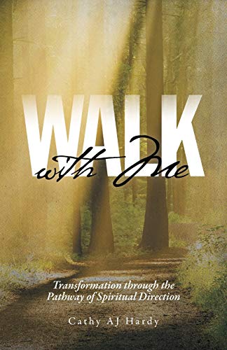 Stock image for Walk With Me: Transformation through the Pathway of Spiritual Direction for sale by Zoom Books Company