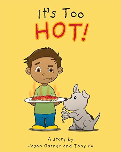 Stock image for It's Too Hot! for sale by GreatBookPrices