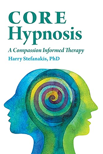 Stock image for CORE Hypnosis: A Compassion Informed Therapy for sale by Book Deals