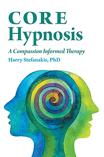 9781525591419: CORE Hypnosis: A Compassion Informed Therapy