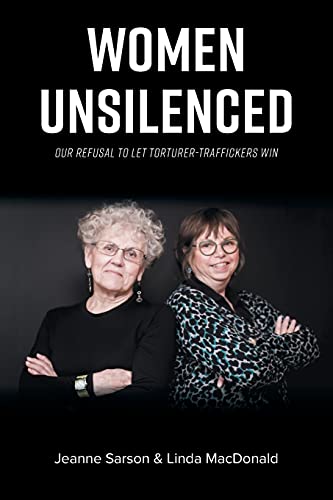 Stock image for Women Unsilenced: Our Refusal to Let Torturer-Traffickers Win for sale by Better World Books