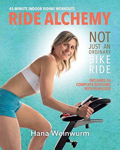 Stock image for Ride Alchemy: Not Just an Ordinary Bike Ride for sale by GreatBookPrices