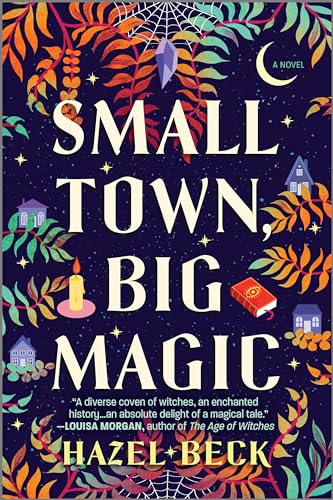 Small Town, Big Magic: A Witchy...