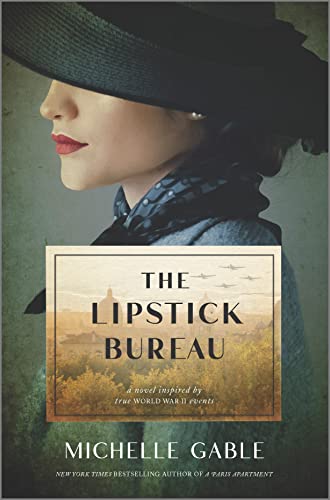 9781525804908: The Lipstick Bureau: A Novel Inspired by a Real-life Female Spy