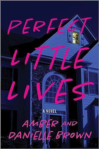 Imagen de archivo de Perfect Little Lives: A Novel a la venta por Goodwill Books