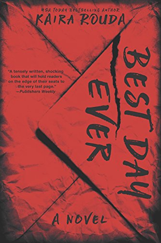 9781525896057: Best Day Ever: A Fast-Paced Psychological Thriller with a Twist You Won''t See Coming