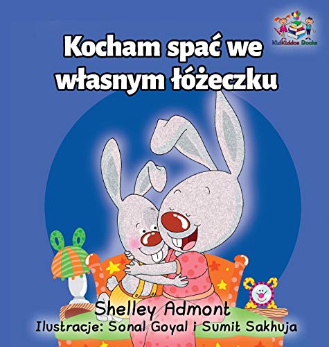 Beispielbild fr I Love to Sleep in My Own Bed: Polish Language Childrens Book (Polish Bedtime Collection) zum Verkauf von Reuseabook
