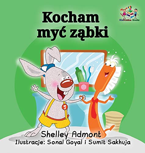 Beispielbild fr I Love to Brush My Teeth (Polish language): Polish Childrens Book (Polish Bedtime Collection) zum Verkauf von Reuseabook