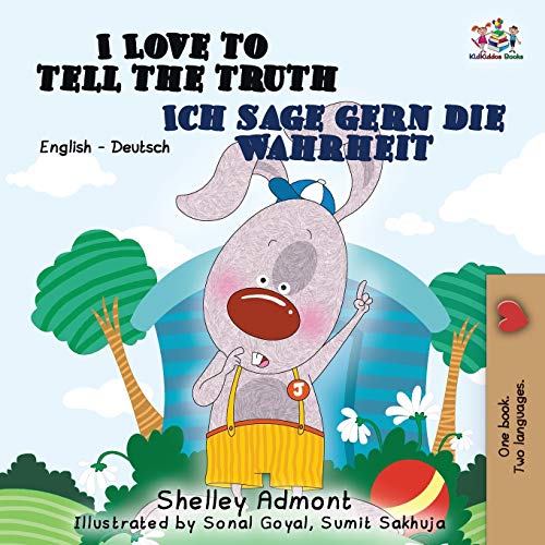 9781525911569: I Love to Tell the Truth Ich sage gern die Wahrheit: English German Bilingual Edition (English German Bilingual Collection)