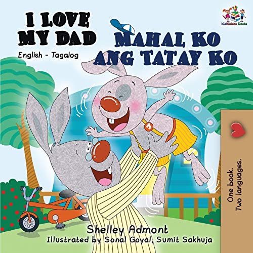 Stock image for I Love My Dad Mahal Ko ang Tatay Ko: English Tagalog (English Tagalog Bilingual Collcetion) (Tagalog Edition) for sale by PlumCircle