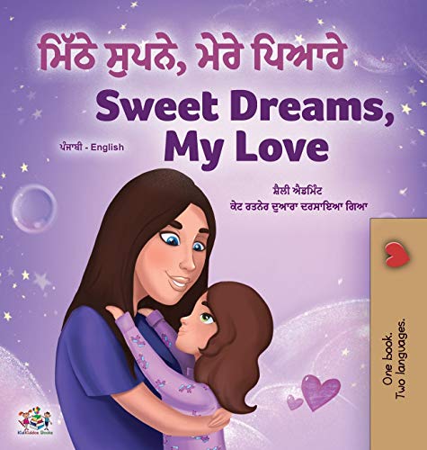 Stock image for Sweet Dreams, My Love (Punjabi English Bilingual Children's Book - Gurmukhi) (Punjabi English Bilingual Collection - India) (Punjabi Edition) for sale by Lucky's Textbooks