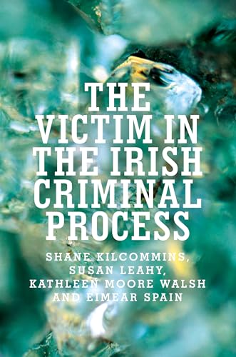 9781526106384: The Victim in the Irish Criminal Process