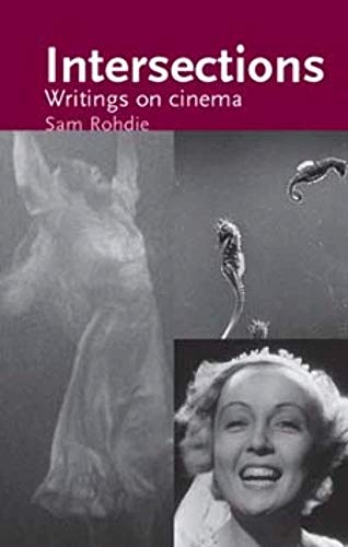 9781526106940: Intersections: Writings on Cinema