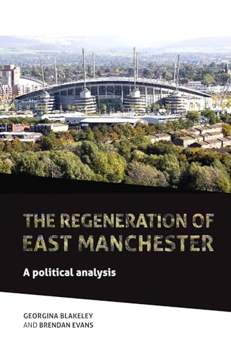 Imagen de archivo de The regeneration of east Manchester: A political analysis a la venta por Ria Christie Collections