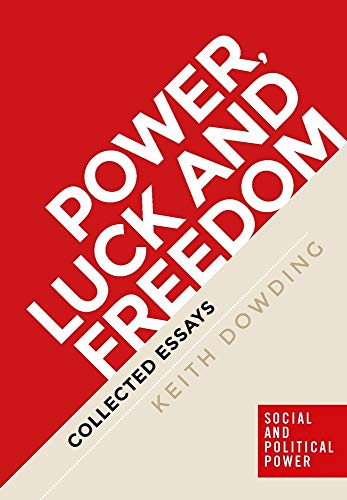 Stock image for Power, luck and freedom Collected essays Social and Political Power for sale by PBShop.store US