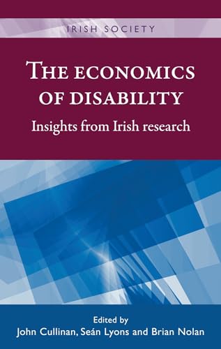 Beispielbild fr The Economics of Disability: Insights from Irish Research zum Verkauf von Anybook.com