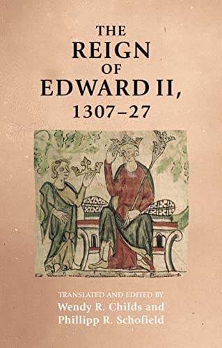 9781526120250: The reign of Edward II, 1307–27 (Manchester Medieval Sources)