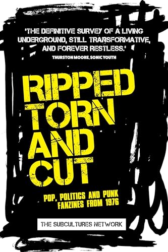 Imagen de archivo de Ripped, torn and cut: Pop, politics and punk fanzines from 1976 a la venta por Chiron Media
