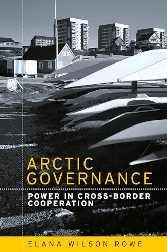 Imagen de archivo de Arctic governance Power in crossborder cooperation a la venta por PBShop.store US