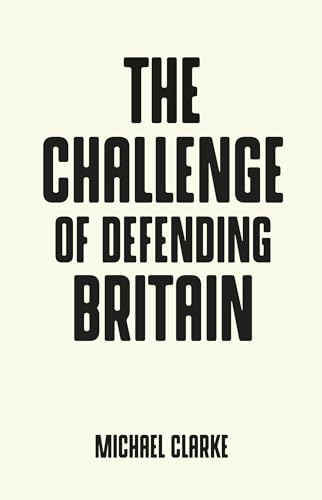 Beispielbild fr The challenge of defending Britain (Pocket Politics) zum Verkauf von WorldofBooks