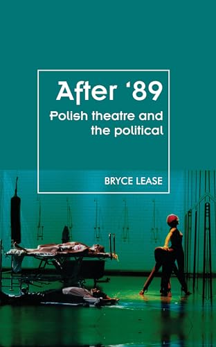 Stock image for After '89 Polish theatre and the political Theatre Theory Practice Performance for sale by PBShop.store US