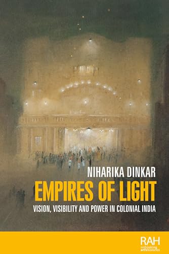 Beispielbild fr Empires of Light: Vision, Visibility and Power in Colonial India zum Verkauf von Anybook.com