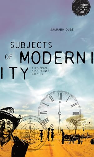9781526140272: Subjects of Modernity: Time-space, Disciplines, Margins