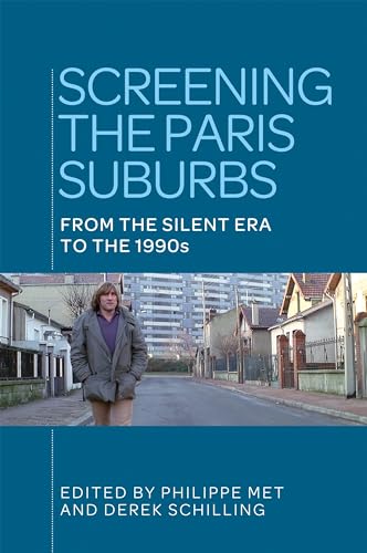 Stock image for Screening the Paris Suburbs: From the Silent Era to the 1990s for sale by Ammareal