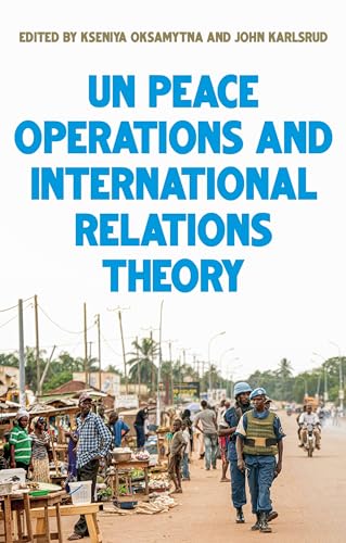 Beispielbild fr United Nations peace operations and International Relations theory zum Verkauf von Books From California