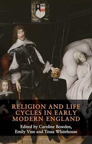 Stock image for Religion and Life Cycles in Early Modern England for sale by Revaluation Books