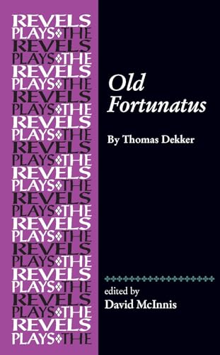 Beispielbild fr Old Fortunatus: By Thomas Dekker zum Verkauf von Blackwell's