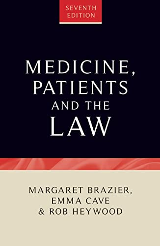 Stock image for Medicine, patients and the law: Seventh edition (Contemporary Issues in Bioethics) for sale by Goodbooks Company