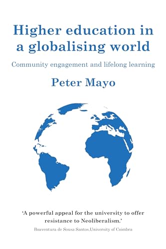 Beispielbild fr Higher education in a globalising world: Community engagement and lifelong learning zum Verkauf von Blackwell's